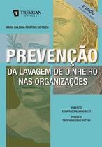 PREVENCAO DA LAVAGEM DE DINHEIRO NAS ORGANIZACOES - 2ª ED - TREVISAN