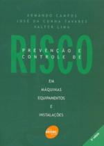 Prevenção E Controle De Risco Em Máquinas, Equipamentos E Instalações - 5ª edição - Senac São Paulo