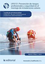 Prevención de riesgos profesionales y seguridad en el montaje de instalaciones solares. ENAE0108 - Montaje y Mantenimiento de Instalaciones Solares Fo