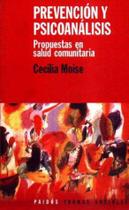 Prevención Y Psicoanálisis Propuestas En Salud Comunitaria - Paidos