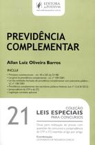 Previdência Complementar - Col. Leis Especiais Para Concursos - Vol. 21 - Juspodivm