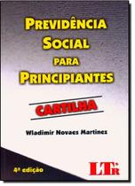 Previdência Social Para Principiantes: Cartilha - LTR