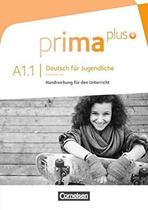 PRIMA PLUS A1.1 HANDREICHUNGEN FUR DEN UNTERRICHT -