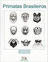 Primatas brasileiros - TECHNICAL BOOKS