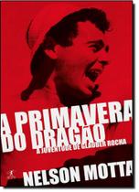 Primavera do Dragão, A