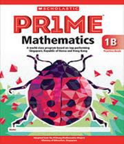 Prime mathematics practice book 1b - SCHOLASTIC