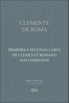 Primeira e Segunda Carta de Clemente Romano aos Coríntios