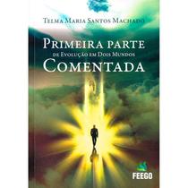 Primeira Parte de Evolução em dois mundos Comentada