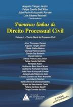 Primeiras linhas de direito processual civil: teoria geral do processo civil - LIVRARIA DO ADVOGADO