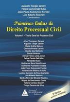 Primeiras linhas de direito processual civil: teoria geral do processo civil - LIVRARIA DO ADVOGADO Primeiras linhas de direito processual civil: teoria geral do processo civil - LIVRARIA DO ADVOGADO