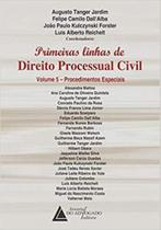 Primeiras linhas de direito processual civil - vol. 5