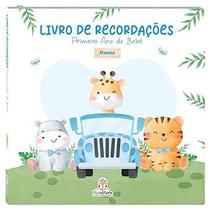 Primeiro Ano do Bebê: Menino - BLU EDITORA LTDA
