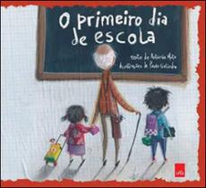 Primeiro dia de escola, o - LEYA DIDATICOS **