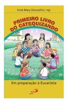 Primeiro livro do catequizando em preparação a eucaristia - Cronos Artigos