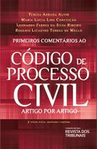 Primeiros Comentários ao Código de Processo Civil 3º edição -