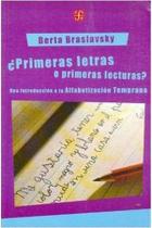 Primeras Letras O Primeras Lecturas Una Introducción A La Alfabetización Temprana