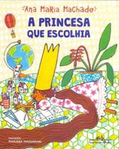 Princesa Que Escolhia, a - (7636) - COMPANHIA DAS LETRINHAS