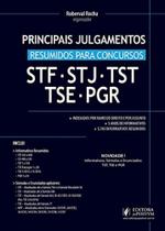 Principais Julgamentos - Resumidos para Concursos - STF - STJ - TST - TSE - PGR - JusPodivm