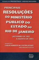 Principais Resoluções Do Ministério Público Do Estado Do Rio De Janeiro - ROMA VICTOR