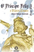 Principe feliz e outros contos, o (ed. bilingue).