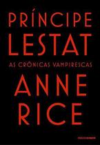 Príncipe Lestat: As Crônicas Vampirescas- Anne Rice - Editora Rocco