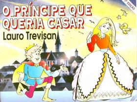 Príncipe Que Queria Casar,o Príncipe Que Queria Casar,o