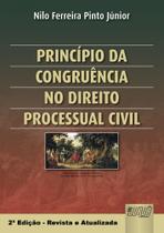 Principio da congruencia no direito processual civil - JURUA