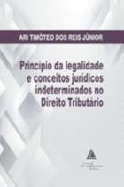 Principio da legalidade conceitos juridicos indete - LIVRARIA DO ADVOGADO EDITORA Principio da legalidade conceitos juridicos indete - LIVRARIA DO ADVOGADO EDITORA