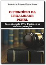 Principio da legalidade penal: protecao pelo stj e - DEL REY