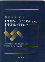 Princípios de Pediatria - 1ª Edição - Rudolph