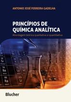 Princípios de química analítica: abordagem teórica qualitativa e quantitativa - Edgard Blücher