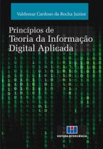 Princípios de Teoria da Informação Digital Aplicada - Interciência