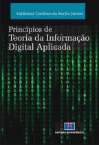 Princípios de Teoria da Informação Digital Aplicada - Interciência