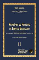 Princípios Do Registro De Imóveis Brasileiro - Coleção Direito Imobiliário - Volume 2 - 2 Edição (2022) - RT - Revista dos Tribunais