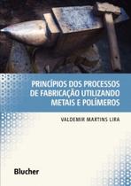 Principios dos processos de fabricacao utilizando - BLUCHER