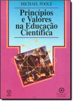 Princípios e Valores na Educação Científica