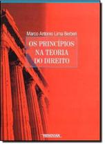 Príncipios na Teoria do Direito, Os - RENOVAR Príncipios na Teoria do Direito, Os - RENOVAR