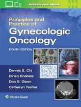 Principles and practice of gynecologic oncology