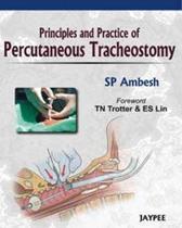 Principles And Practice Of Percutaneous Tracheostomy