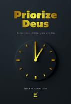 Priorize deus devocionais diários para 365 dias Priorize deus devocionais diários para 365 dias