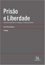 Prisao e liberdade - 3 ed Prisao e liberdade - 3 ed
