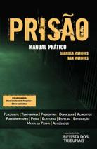Prisão - manual prático - REVISTA DOS TRIBUNAIS