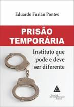 Prisão temporária: instituto que pode e deve ser diferente - LIVRARIA DO ADVOGADO