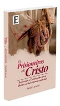 Prisioneiros do Cristo, Os Sortido