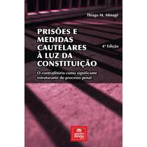 Prisões e Medidas Cautelares à Luz da Constituição 4 edição - Tirant Empório do Direito