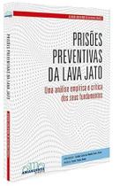 Prisões Preventivas Da Lava Jato - AMANUENSE LIVROS