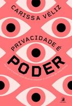 Privacidade é poder - CONTRACORRENTE Privacidade é poder - CONTRACORRENTE