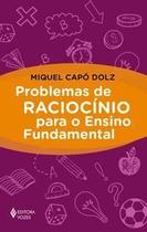 Problemas De Raciocínio Para o Ensino Fundamental