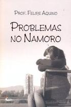 Problemas no namoro Problemas no namoro