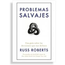 Problemas salvajes: Una guía sobre las decisiones que nos definen